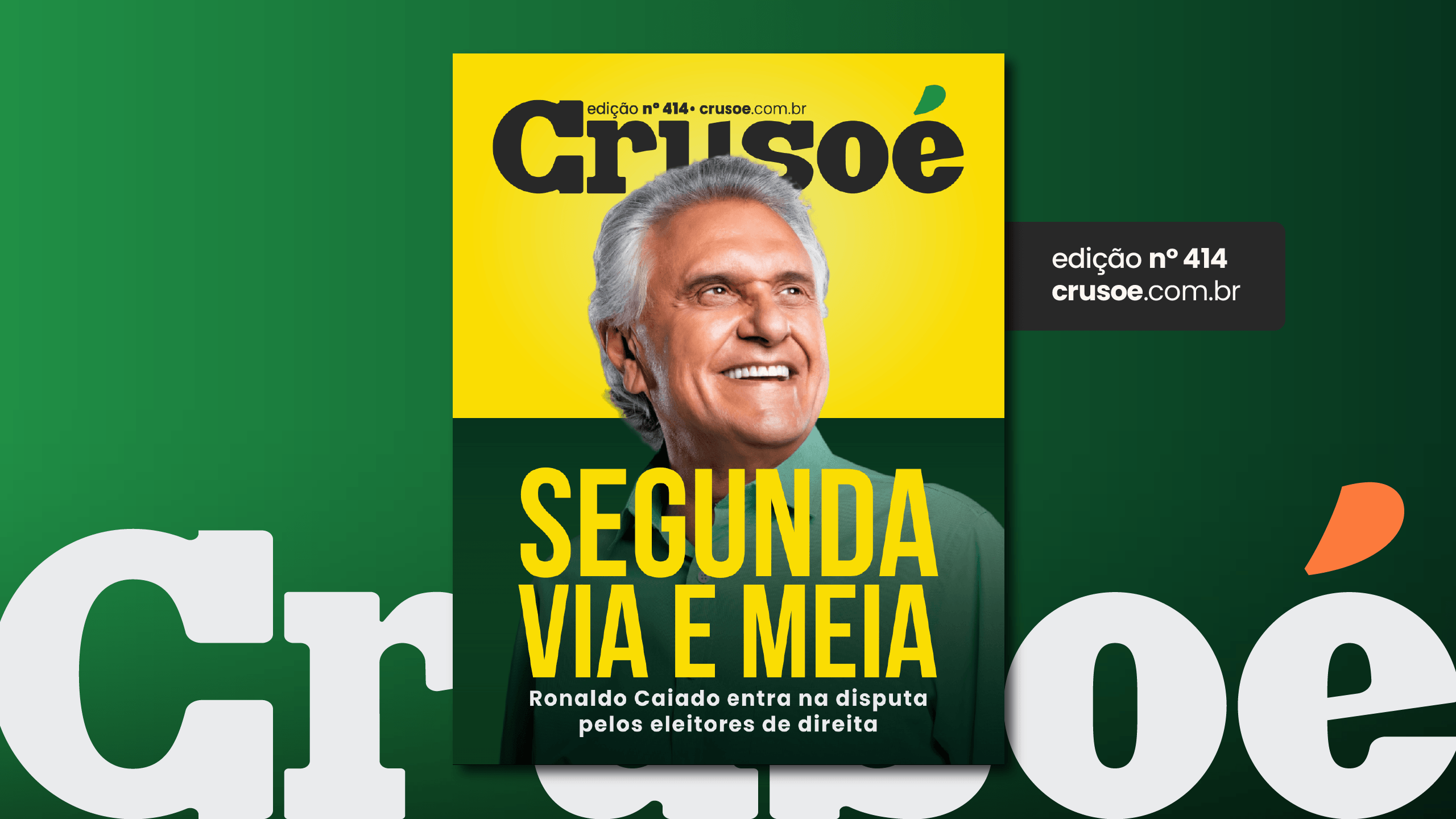 Crusoé nº 414: Segunda via e meia