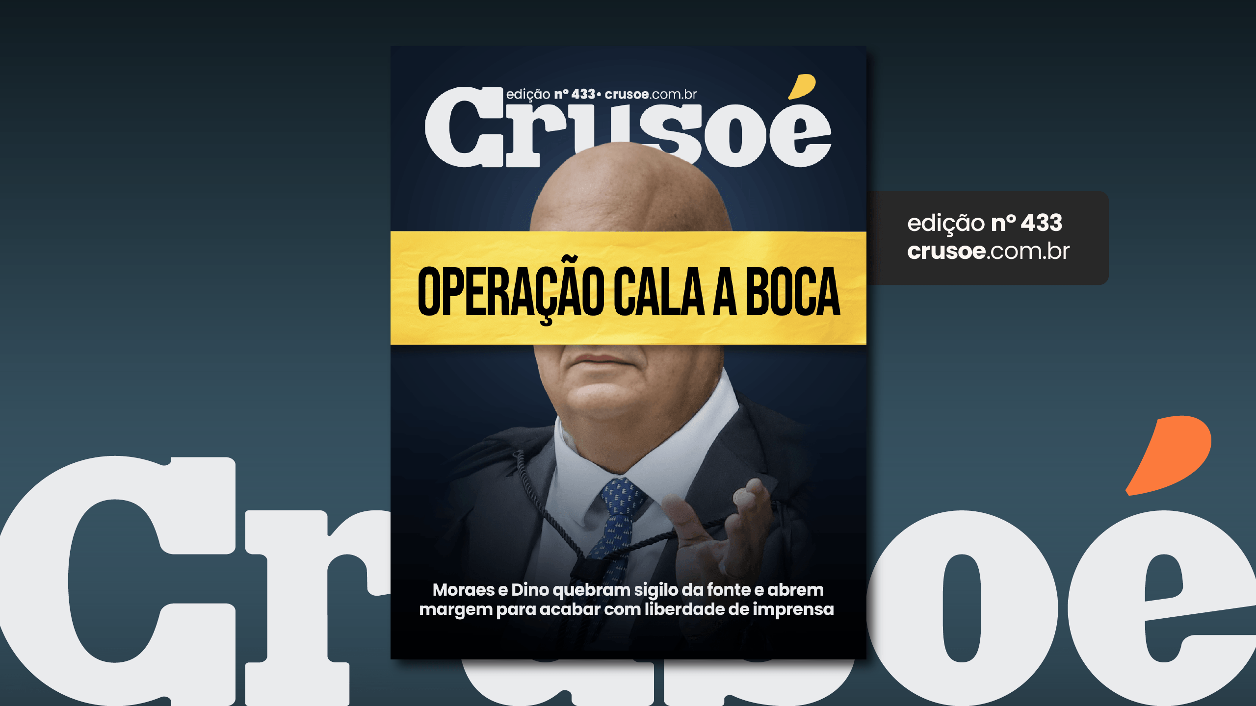 Crusoé nº 433: Operação Cala a Boca