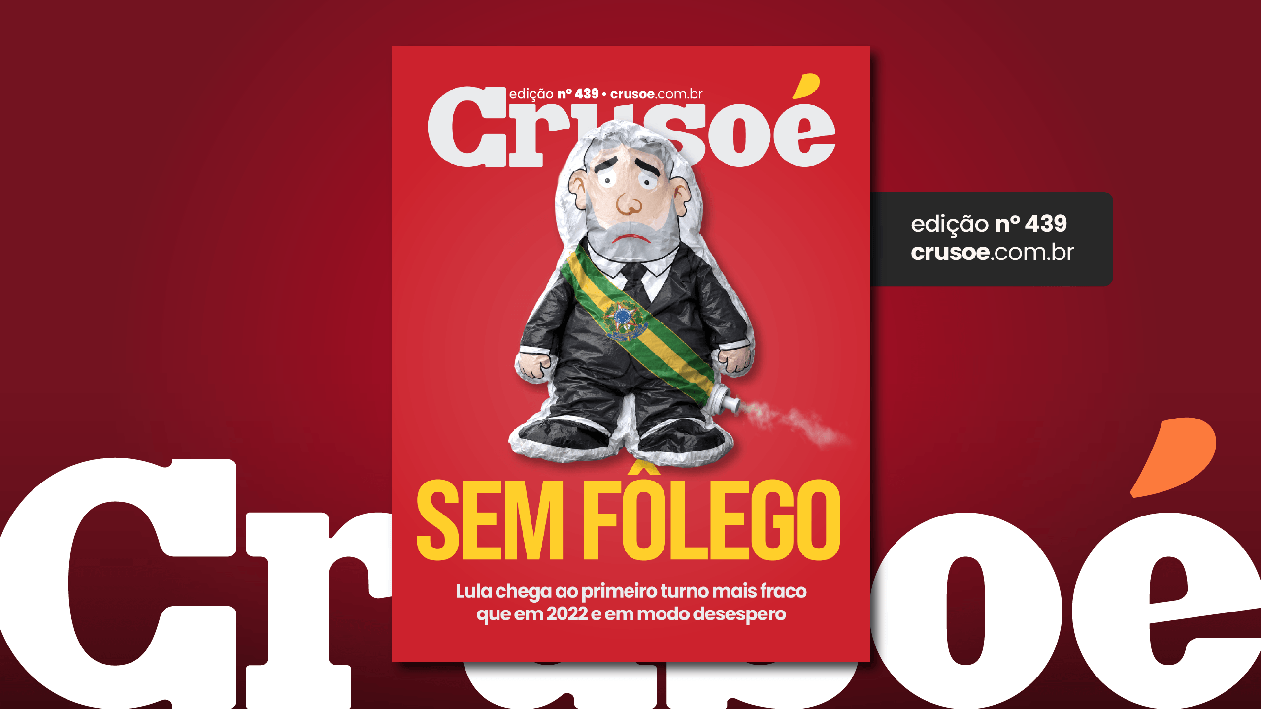 Crusoé nº 439: Sem fôlego