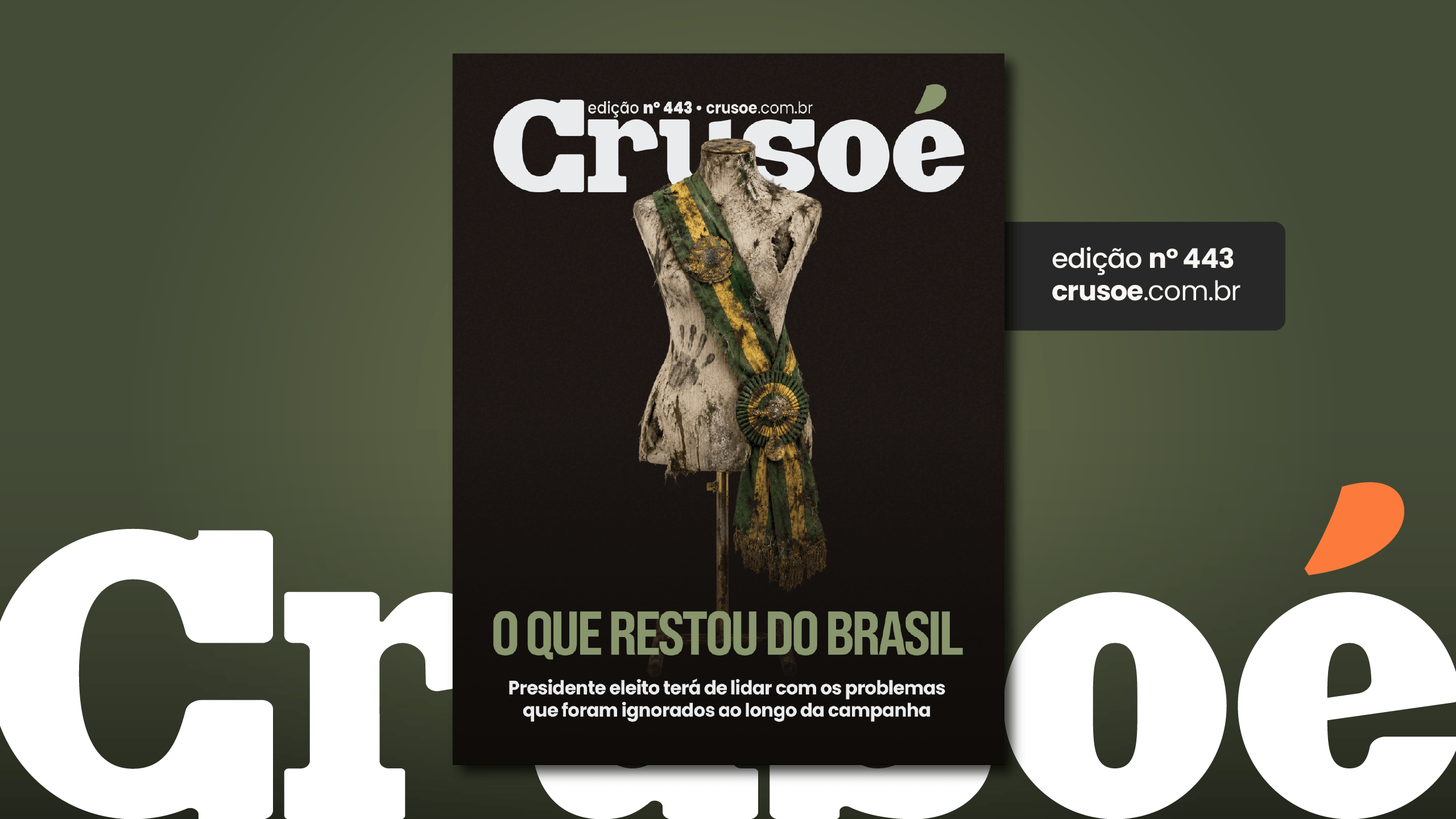 Crusoé nº 443: O que restou do Brasil